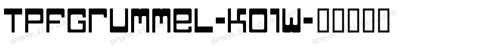 TpfGrumMel-KO1W字体转换