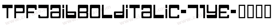 TpfJaibBolditalic-71YE字体转换