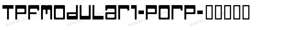 TpfModular1-POrP字体转换