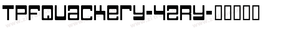 TpfQuackery-4ZRY字体转换