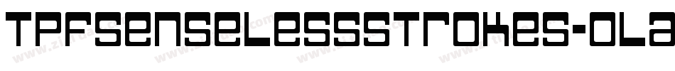 TpfSenselessStrokes-0laz字体转换