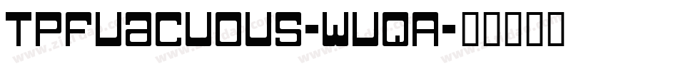TpfVacuous-WVqA字体转换