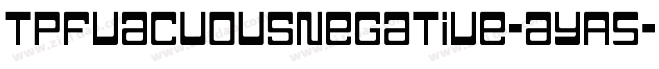 TpfVacuousNegative-ayA5字体转换