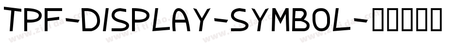 TPF-Display-Symbol字体转换