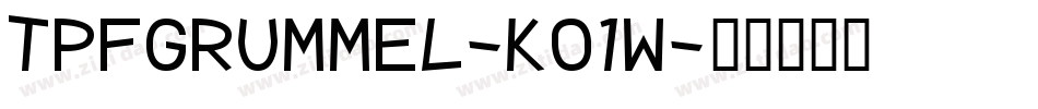 TpfGrumMel-KO1W字体转换