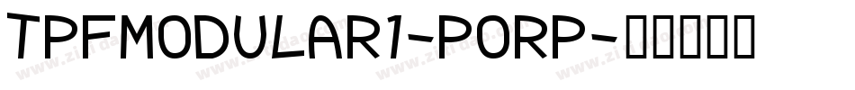 TpfModular1-POrP字体转换