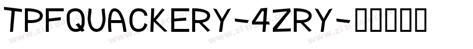 TpfQuackery-4ZRY字体转换