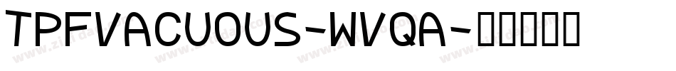 TpfVacuous-WVqA字体转换