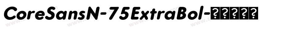 CoreSansN-75ExtraBol字体转换