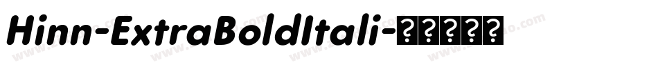 Hinn-ExtraBoldItali字体转换