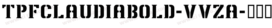 TpfClaudiaBold-vvZA字体转换