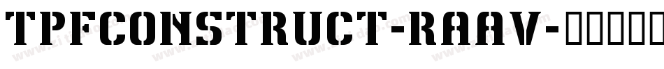 TpfConstruct-RAAV字体转换