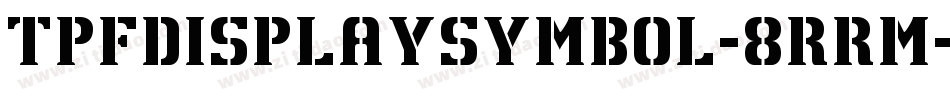 TpfDisplaySymbol-8RrM字体转换