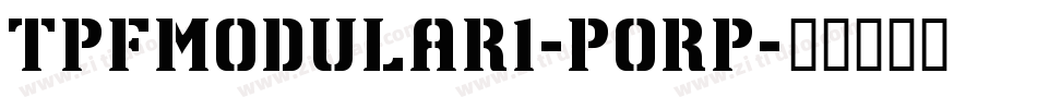 TpfModular1-POrP字体转换