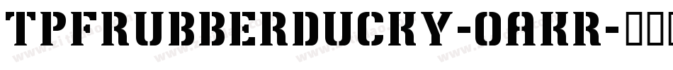 TpfRubberDucky-0aKr字体转换