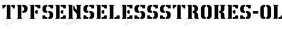 TpfSenselessStrokes-0laz字体转换