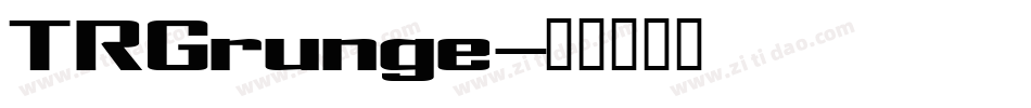 TRGrunge字体转换