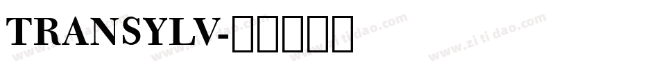 TRANSYLV字体转换