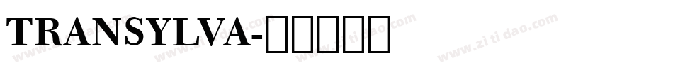 TRANSYLVA字体转换
