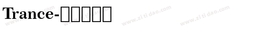 Trance字体转换