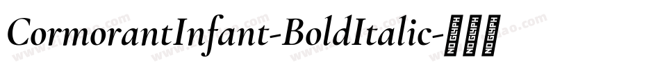 CormorantInfant-BoldItalic字体转换