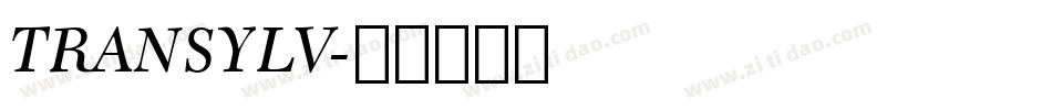 TRANSYLV字体转换