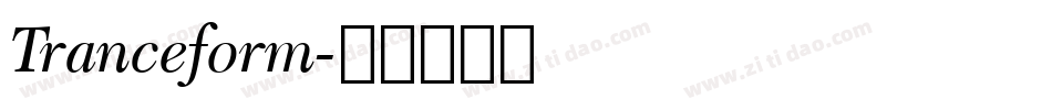 Tranceform字体转换