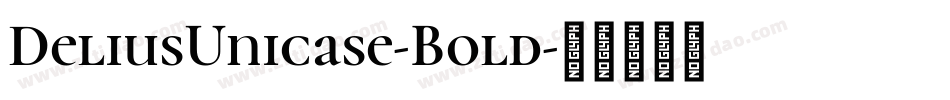 DeliusUnicase-Bold字体转换