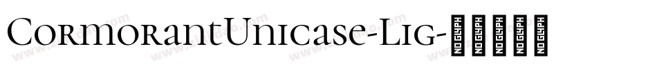 CormorantUnicase-Lig字体转换
