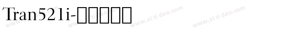Tran521i字体转换