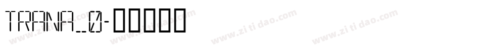 TRANA_0字体转换