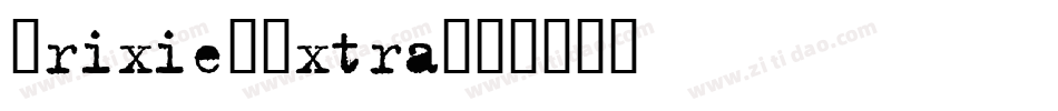 Trixie-Extra字体转换