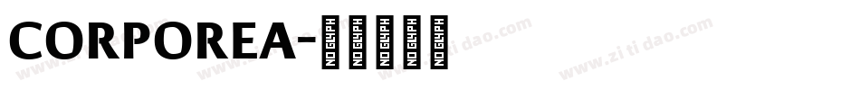 CORPOREA字体转换