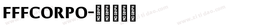 FFFCORPO字体转换