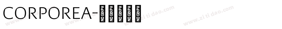 CORPOREA字体转换