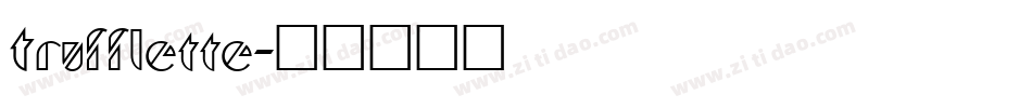 Trufflette字体转换