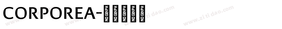 CORPOREA字体转换