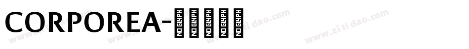 CORPOREA字体转换