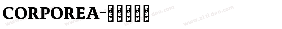CORPOREA字体转换