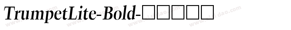 TrumpetLite-Bold字体转换