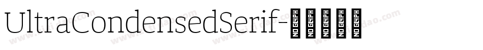 UltraCondensedSerif字体转换