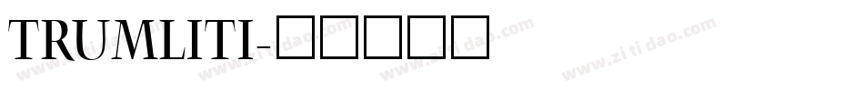 TRUMLITI字体转换