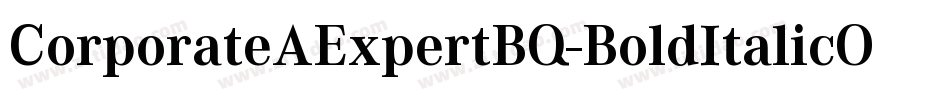 CorporateAExpertBQ-BoldItalicOsF字体转换