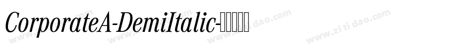 CorporateA-DemiItalic字体转换