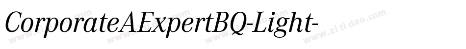 CorporateAExpertBQ-Light字体转换