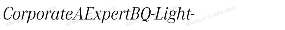 CorporateAExpertBQ-Light字体转换