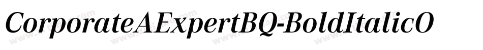 CorporateAExpertBQ-BoldItalicOsF字体转换