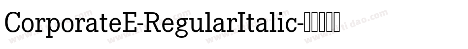 CorporateE-RegularItalic字体转换