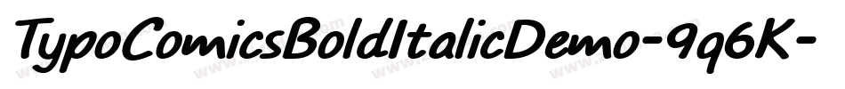 TypoComicsBoldItalicDemo-9q6K字体转换