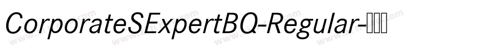 CorporateSExpertBQ-Regular字体转换